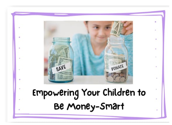 Empowering Your Children to Be Money-Smart