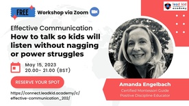 Effective Communication. How to motivate your kids to listen without nagging, bribes and power struggles.